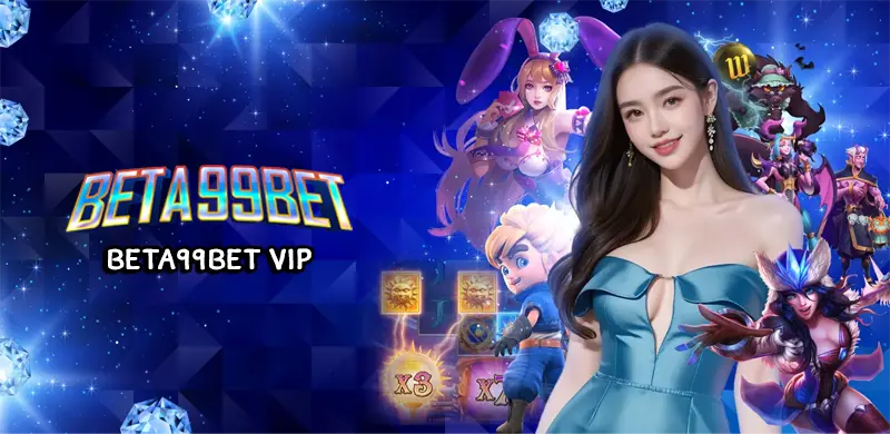 Beta99bet vip